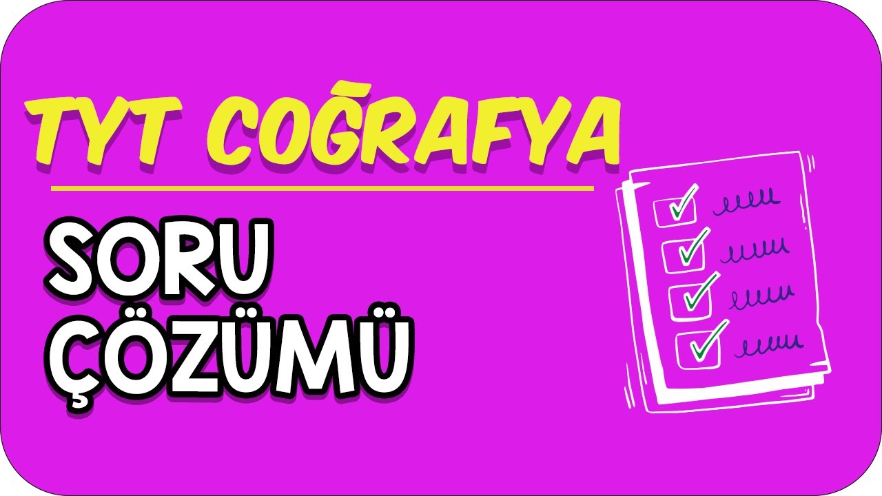 TYT Coğrafya Soru Çözümü | Kamp2021