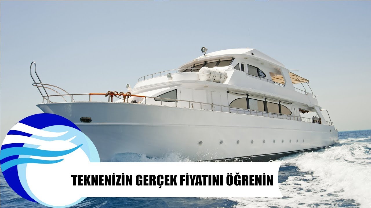 Teknenizin ger&ccedil;ek fiyatını &ouml;ğrenin...