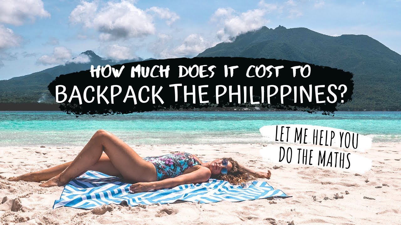 Calculating a *REALISTIC BUDGET* for Backpacking the Philippines + How to make it cheaper