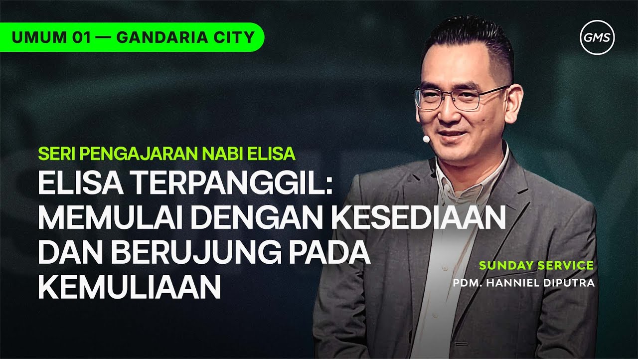 IBADAH UMUM 1 | MEMULAI DENGAN KESEDIAAN DAN BERUJUNG PADA KEMULIAAN - PDM. HANNIEL DIPUTRA