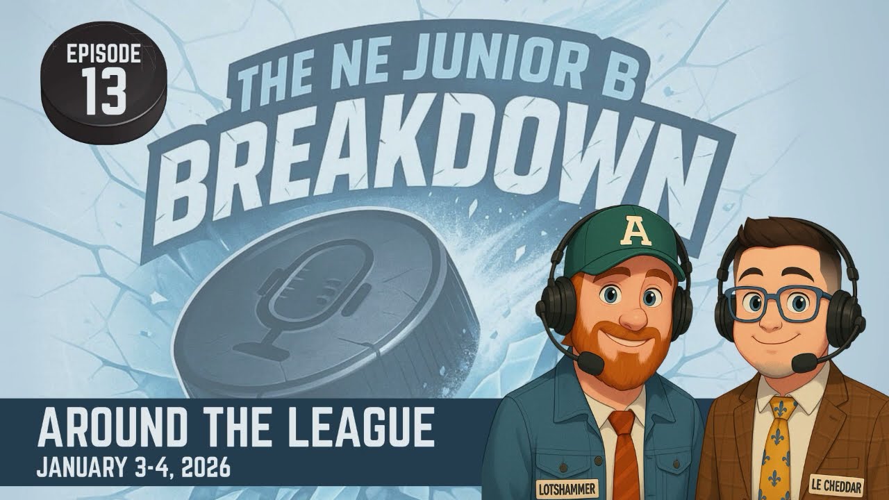The NE Jr.  B Breakdown - Episode 13