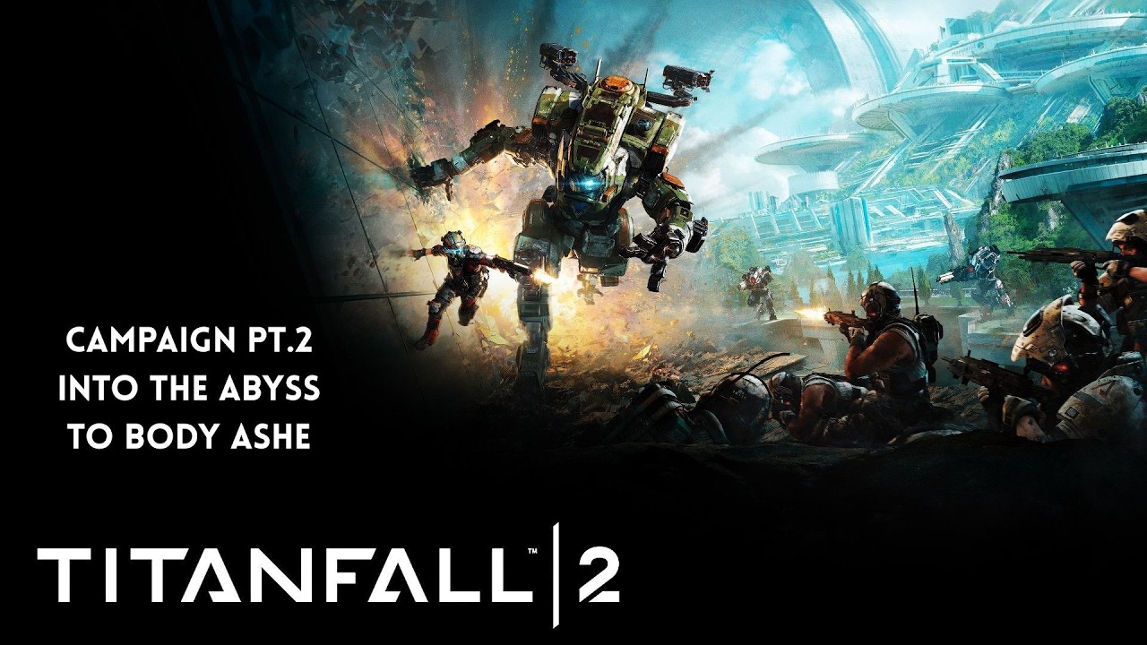 Titanfall 2 Pt.2 Bodying Ashe