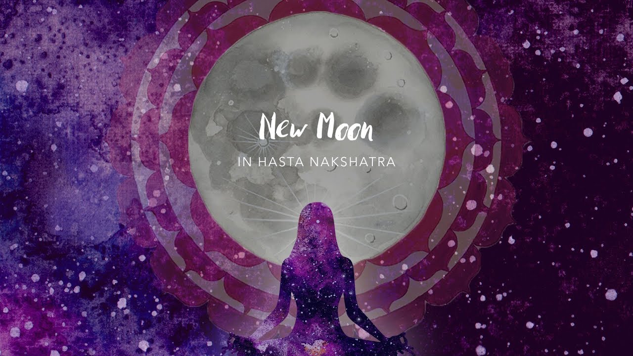 New Moon in Hasta - 9 October 2018