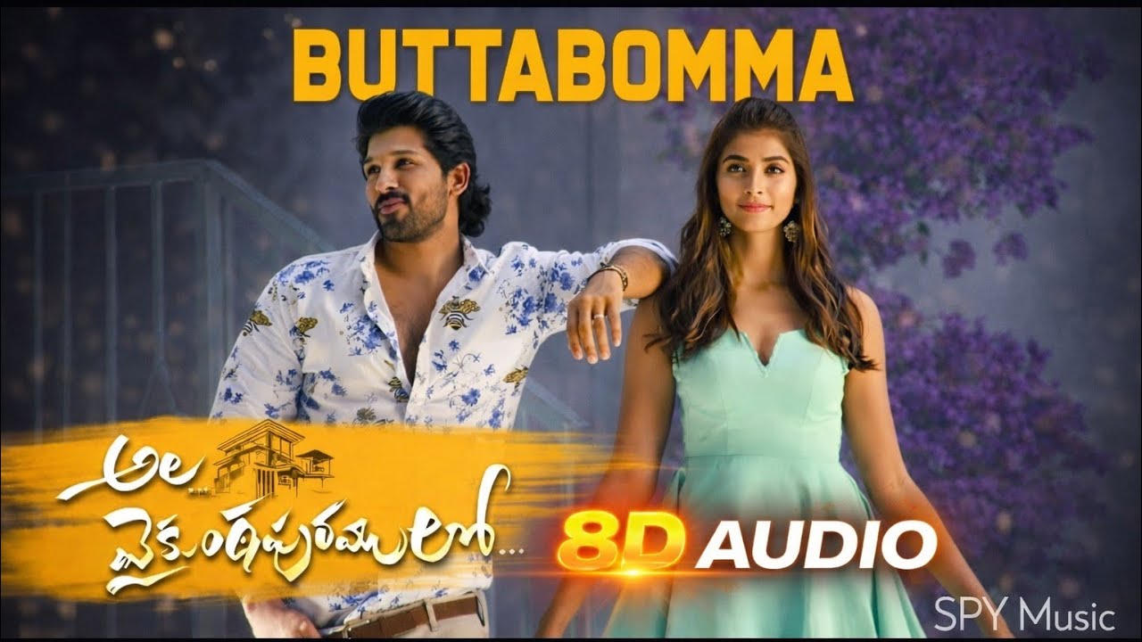 Buttabomma – 8D Audio 🎧 | Ala Vaikunthapurramuloo | Telugu | Use Headphones | SPY Music