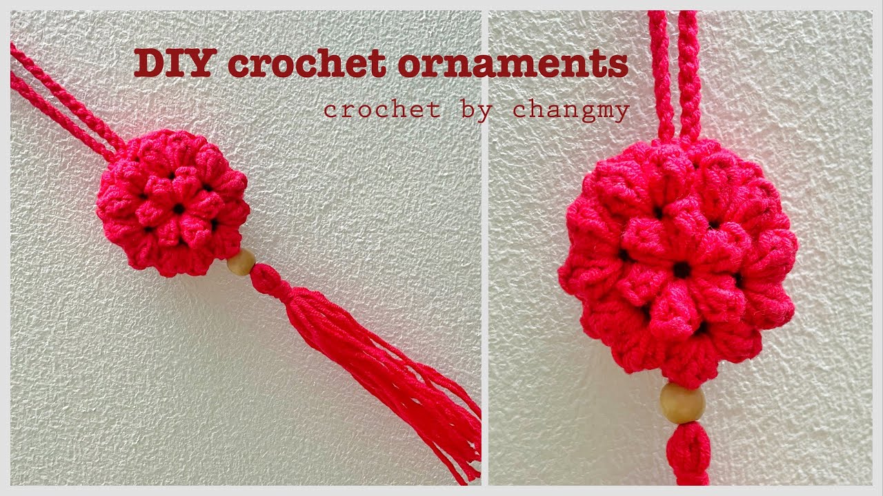190. DIY crochet ornaments by changmy | Hướng dẫn làm móc treo trang trí ngày Tết với quả cầu hoa