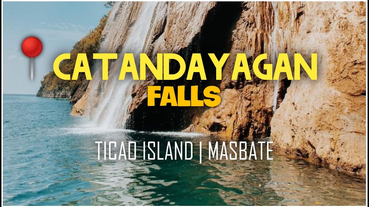 CATANDAYAGAN FALLS | TICAO ISLAND | MASBATE