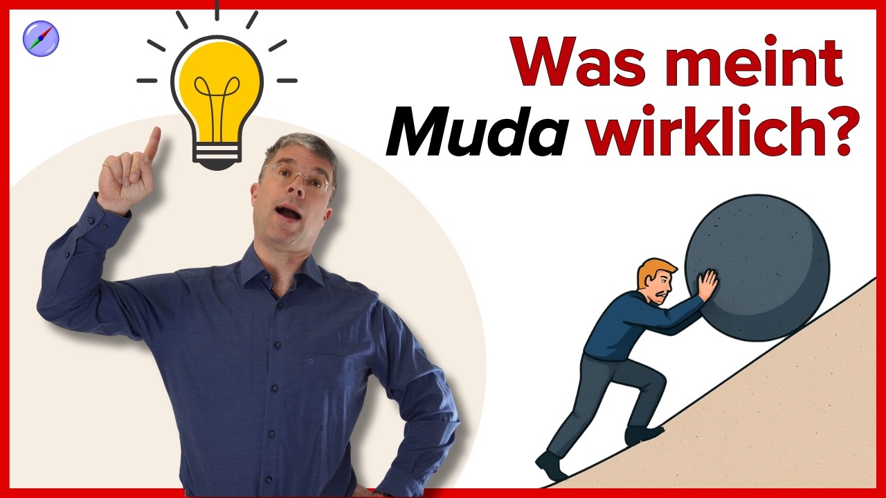Muda ist nicht Verschwendung, sondern...