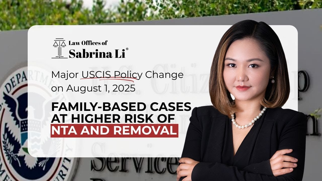 Major USCIS Policy Change on August 1, 2025: Family-Based Cases at Higher Risk of NTA and Removal