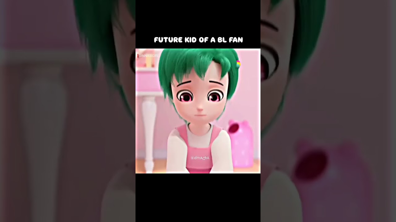 all bl fan future kid will be like that 🤭😁
