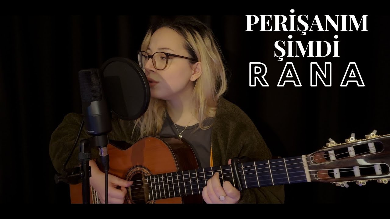 Perişanım Şimdi (Akustik) - RANA
