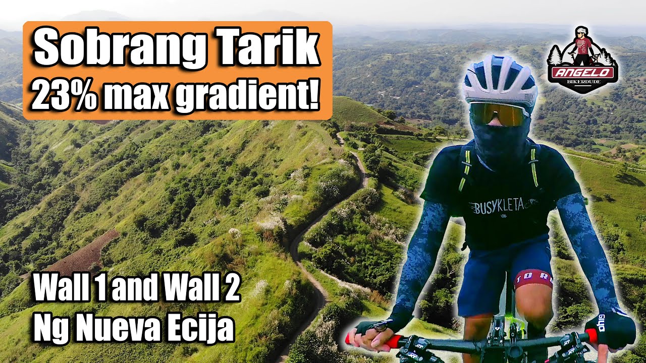 Wall1 and Wall 2 ng Nueva Ecija. 23% Max Gradient