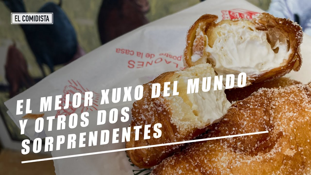El mejor xuxo del mundo y dos variantes sorprendentes | EL COMIDISTA