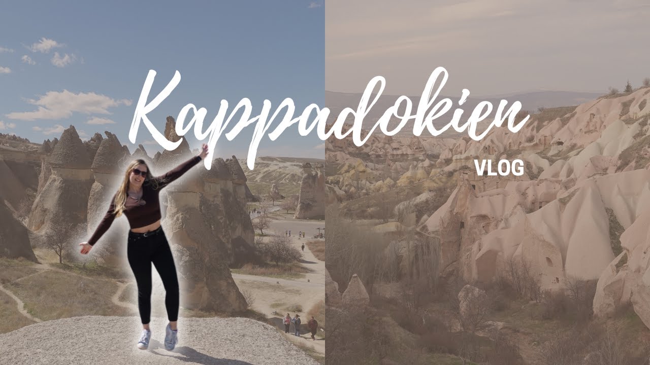 KAPPADOKIEN | Reisevlog & meine Tipps 🇹🇷