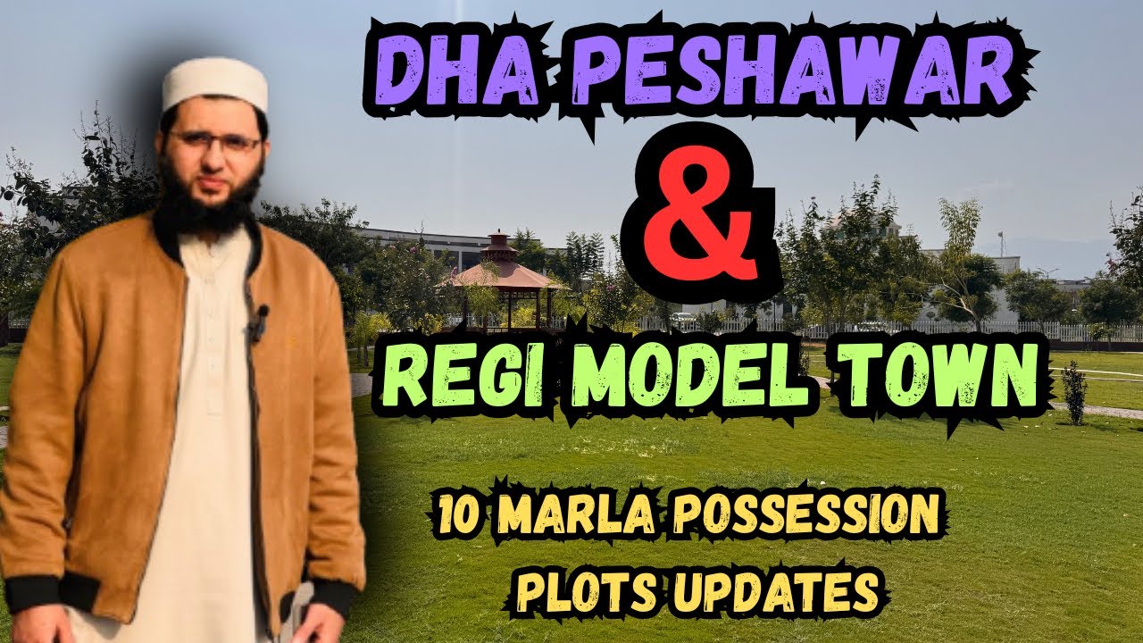 DHA Peshawar & Regi Model Town 10 Marla Possession Plots Prices Update | 10 Marla Plot In Peshawar 