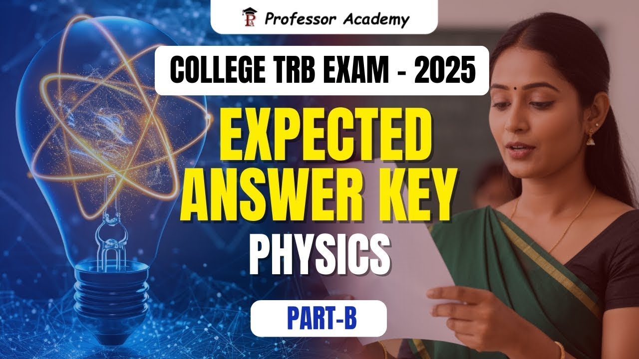 College TRB 2025 | Physics | Expected Answer Key | Analysis