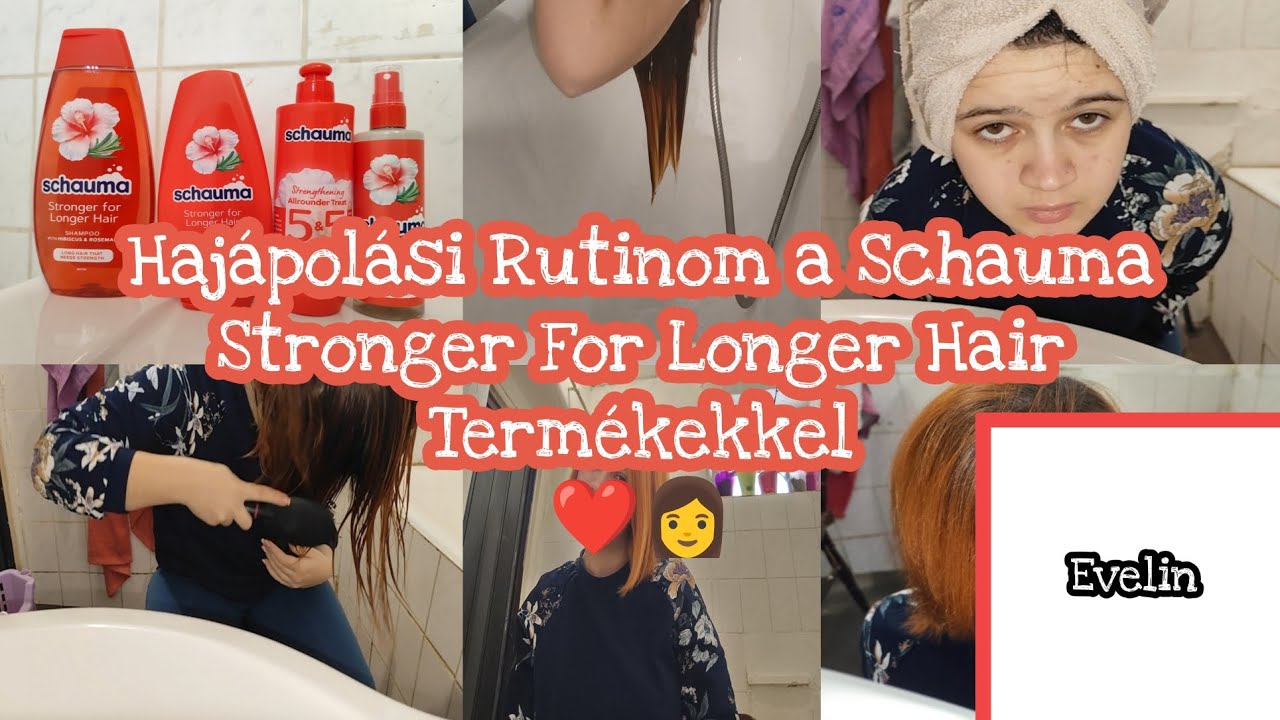 Hajápolási Rutinom a Schauma Stronger For Longer Hair Termékekkel❤️👩 | Evelin