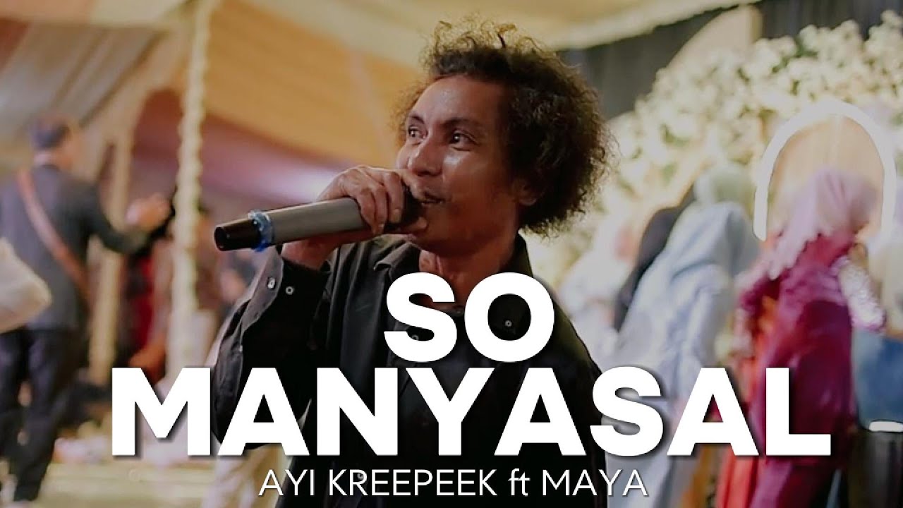 So Manyasal Ayi Kreepeek ft Maya