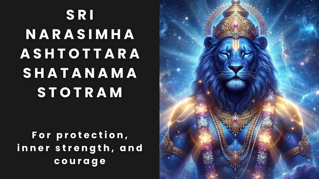 Sri Narasimha Ashtottarashatanama Stotram | Protection, Courage, Upliftment | 1 Time