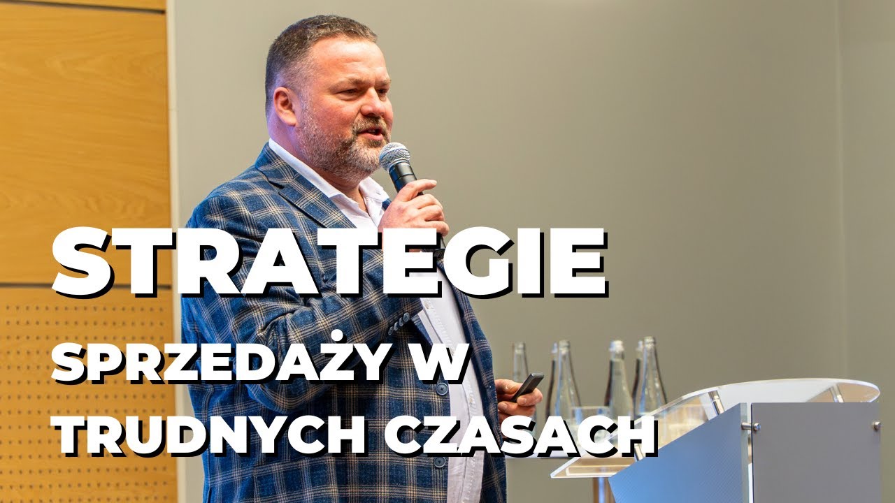 Strategie sprzedaży w trudnych czasach. - Andrzej Twarowski