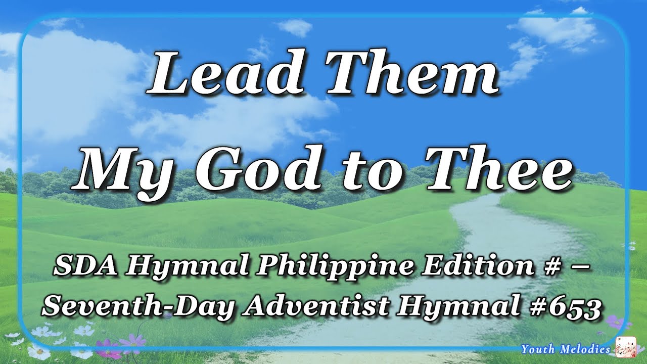 Lead Them My God to Thee