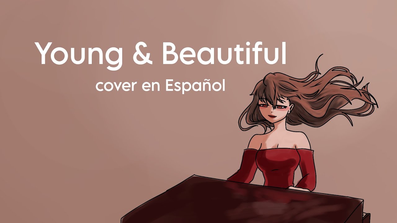 【Aira】 Young & Beautiful | Lana del Rey【Cover en Español】