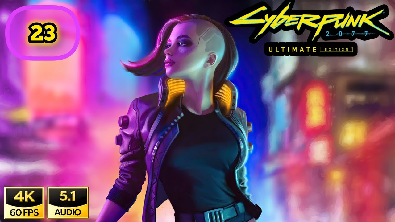 🔴 Cyberpunk 2077 Ultimate Edition • PS5 Pro | LIVE 4K/60FPS | Audio 5.1 | #23 (Build NetRunner)
