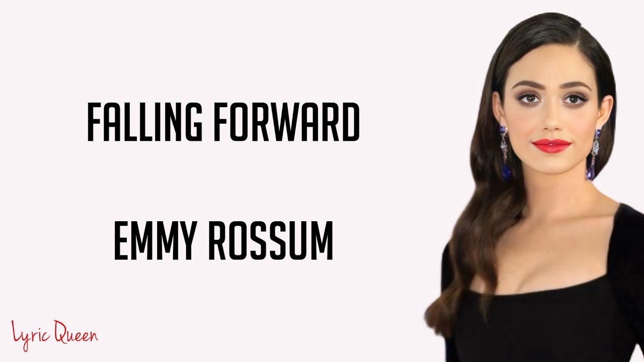 Emmy Rossum - Falling Forward (Lyrics)
