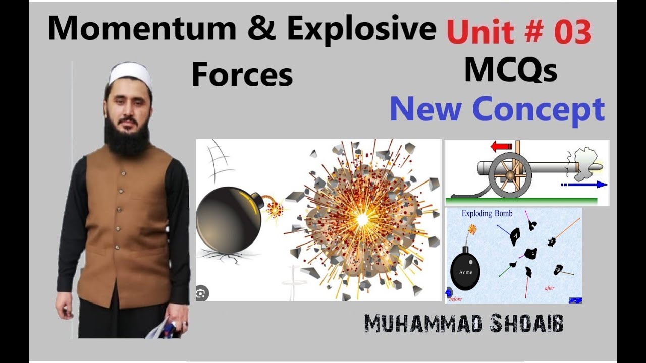 Momentum and Explosive Forces |Lec#13 |Class11 |Forces And Motion