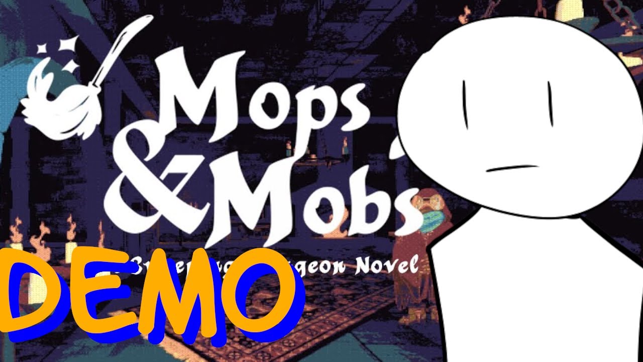 MOPS AND MOBS : A SWEEPING DUNGEON NOVEL (DEMO)