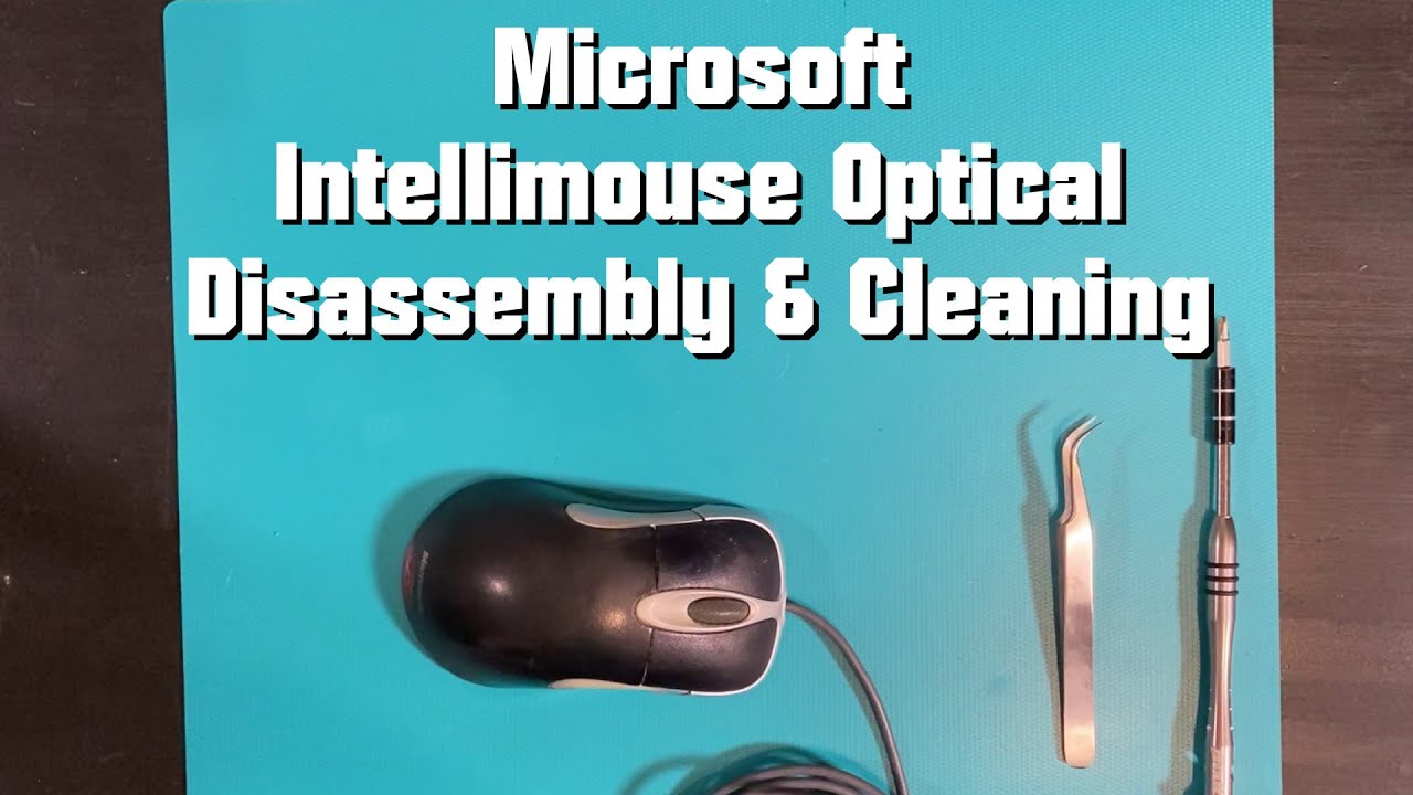 Microsoft intellimouse optical Disassembly & cleaning