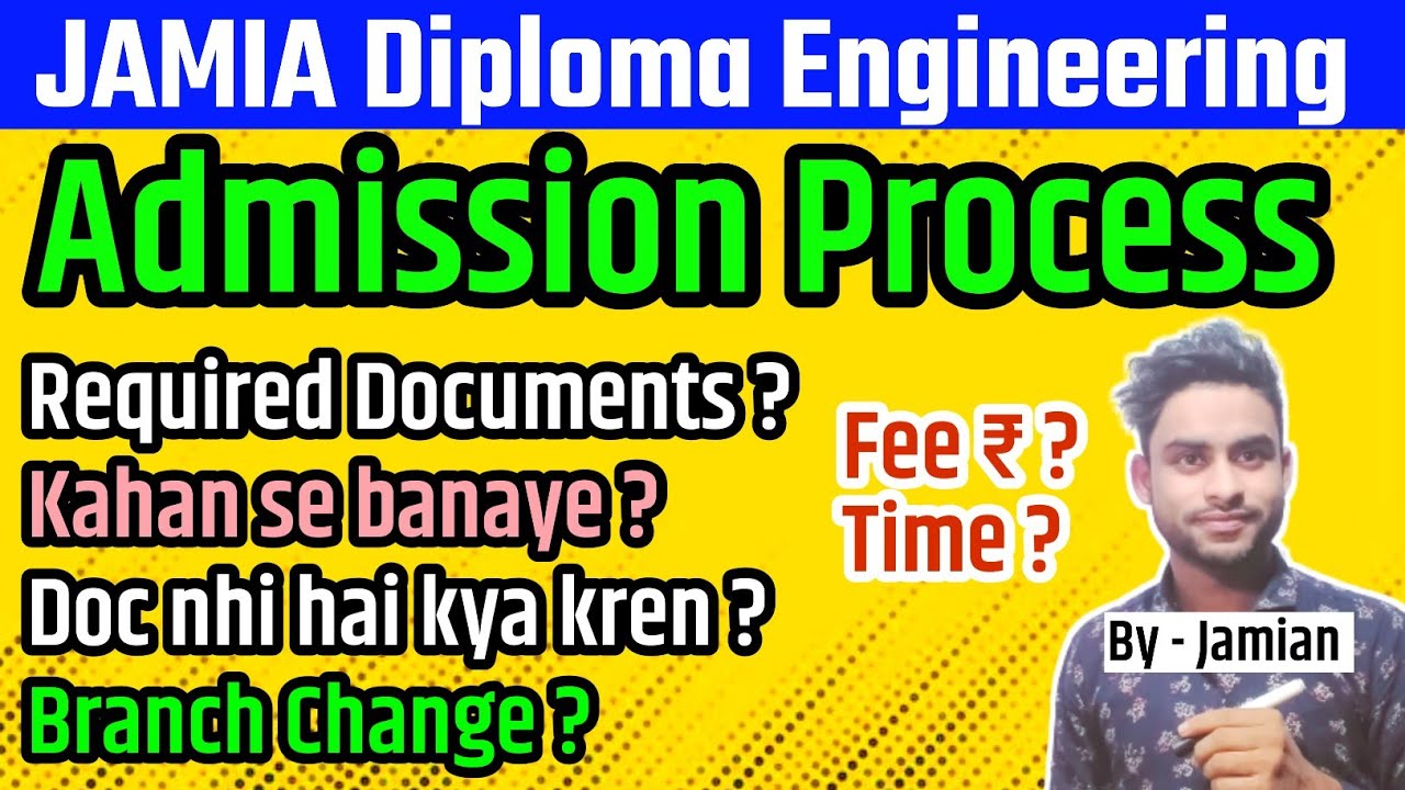 JMI Diploma Engineering Admission Process | Required Documents and Branch Upgradation