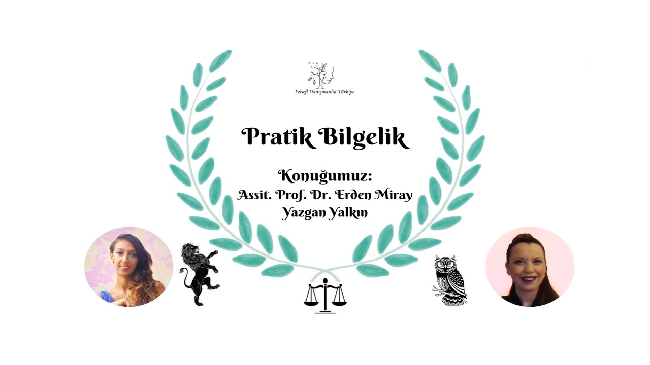 Pratik Bilgelik Canlı Yayın_ Assit. Prof. Dr. Erden Miray Yazgan Yalkın