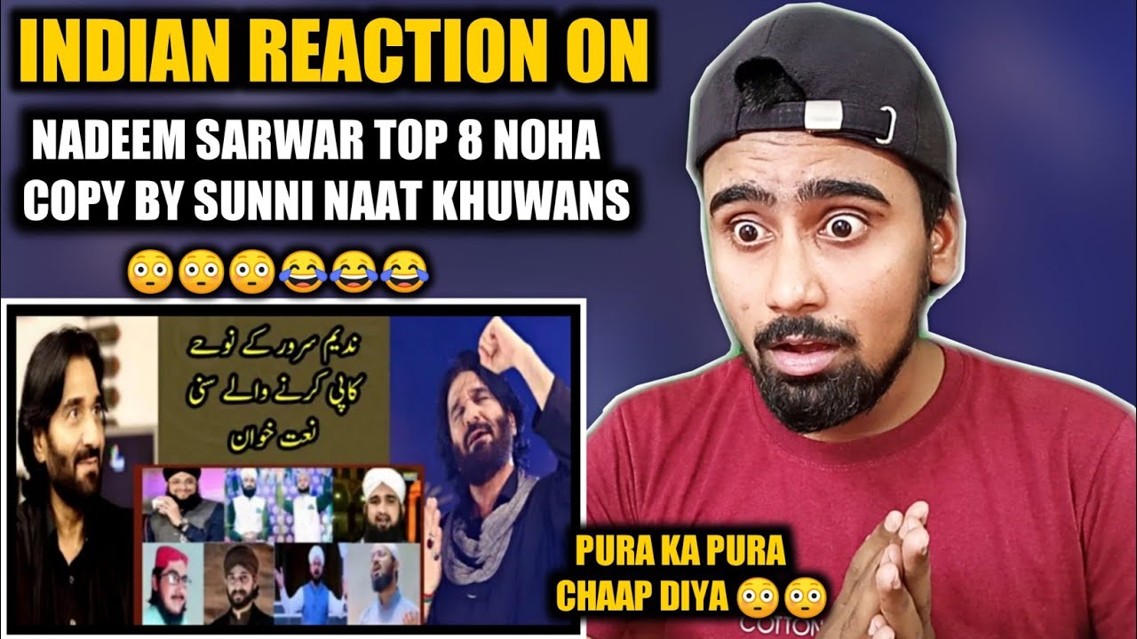 Indian Reacts To Nadeem Sarwar Top 8 Noha Copy By Sunni Naat Khuwans - Part 1 | Indian Boy Reactions