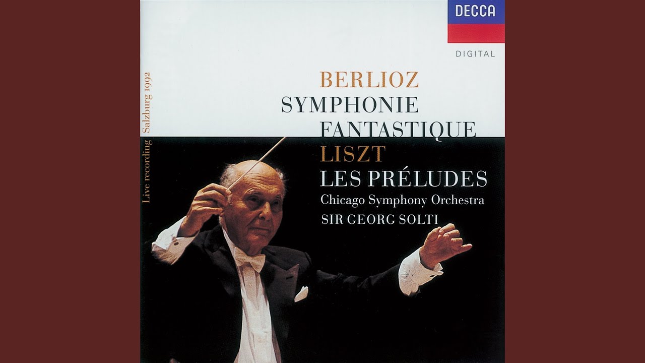 Liszt: Les préludes, Symphonic Poem No. 3, S. 97 (Live at Grosses Festspielhaus, Salzburg, 1992)