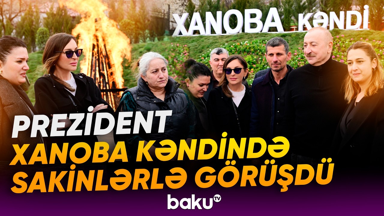 İlham Əliyev Xanoba sakininin evində olub - Baku TV