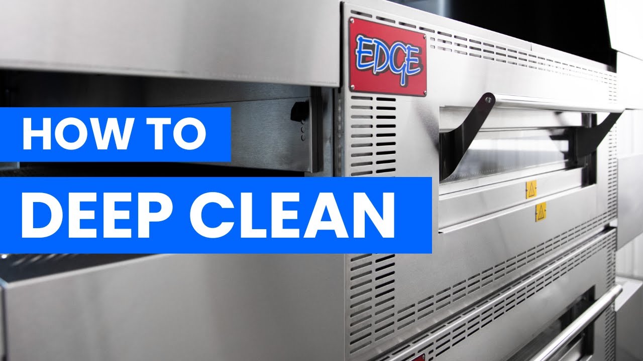 EDGE Ovens  - Deep Cleaning Procedure