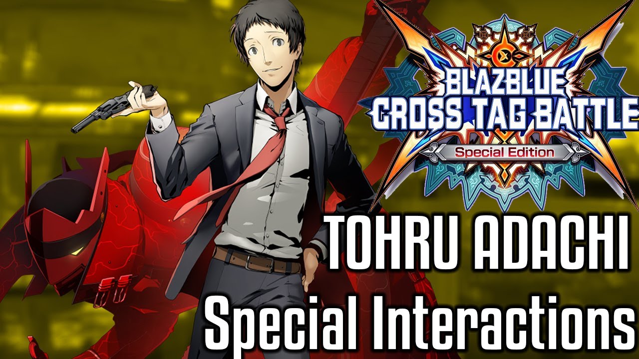 BlazBlue: Cross Tag Battle — особые взаимодействия Адачи
