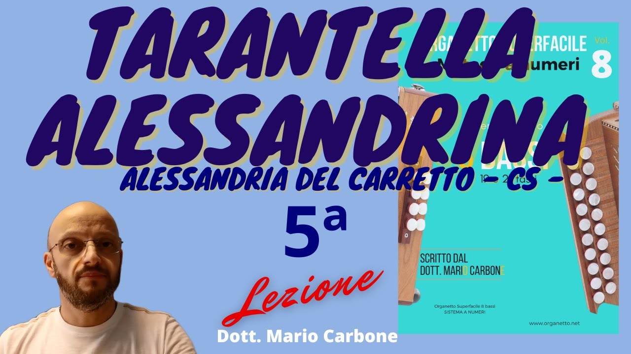8 bassi - 5a Lezione - TARANTELLA ALESSANDRINA - organetto - Alessandria del Carretto CS  accordion