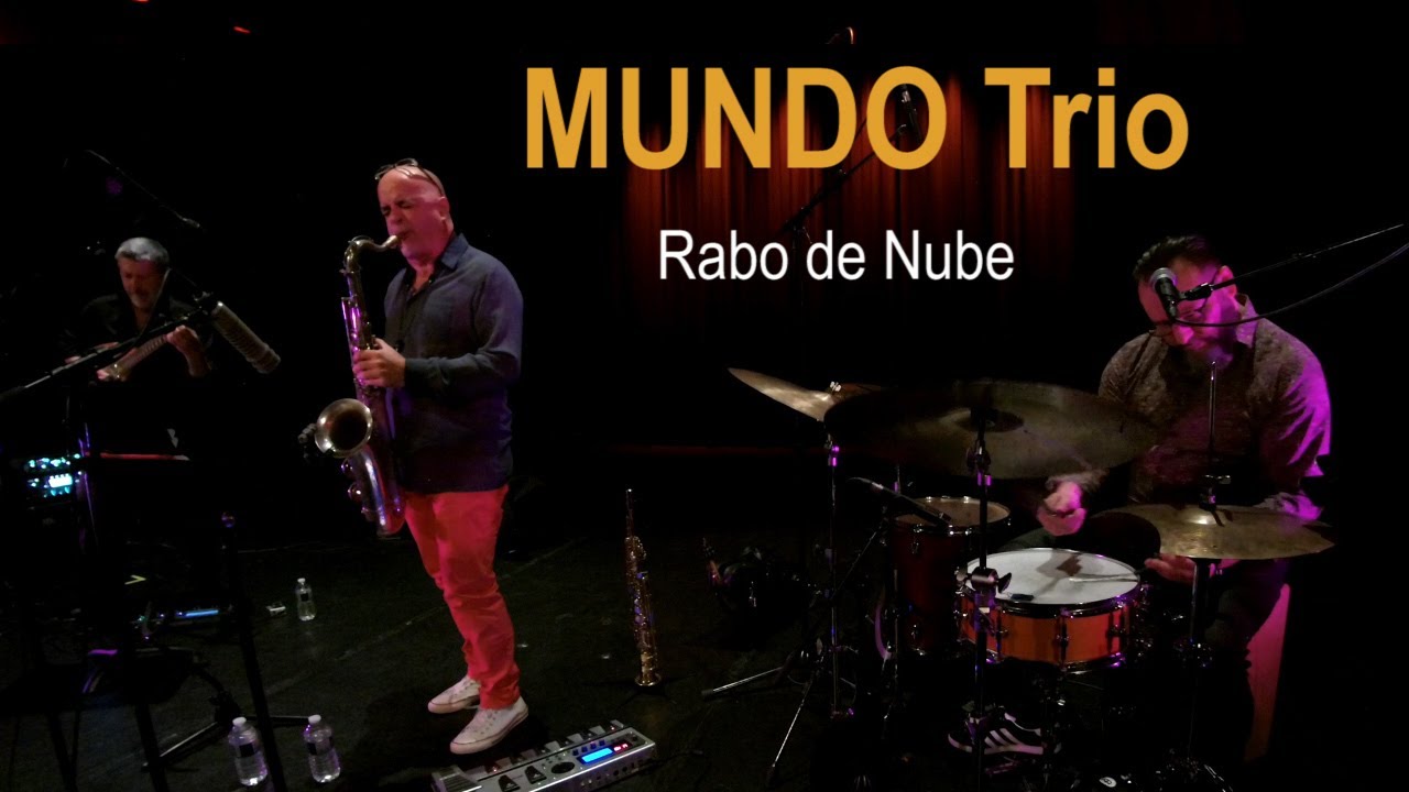 Mundo Trio ,  Rabo de Nube ( Silvio Rodriguez )