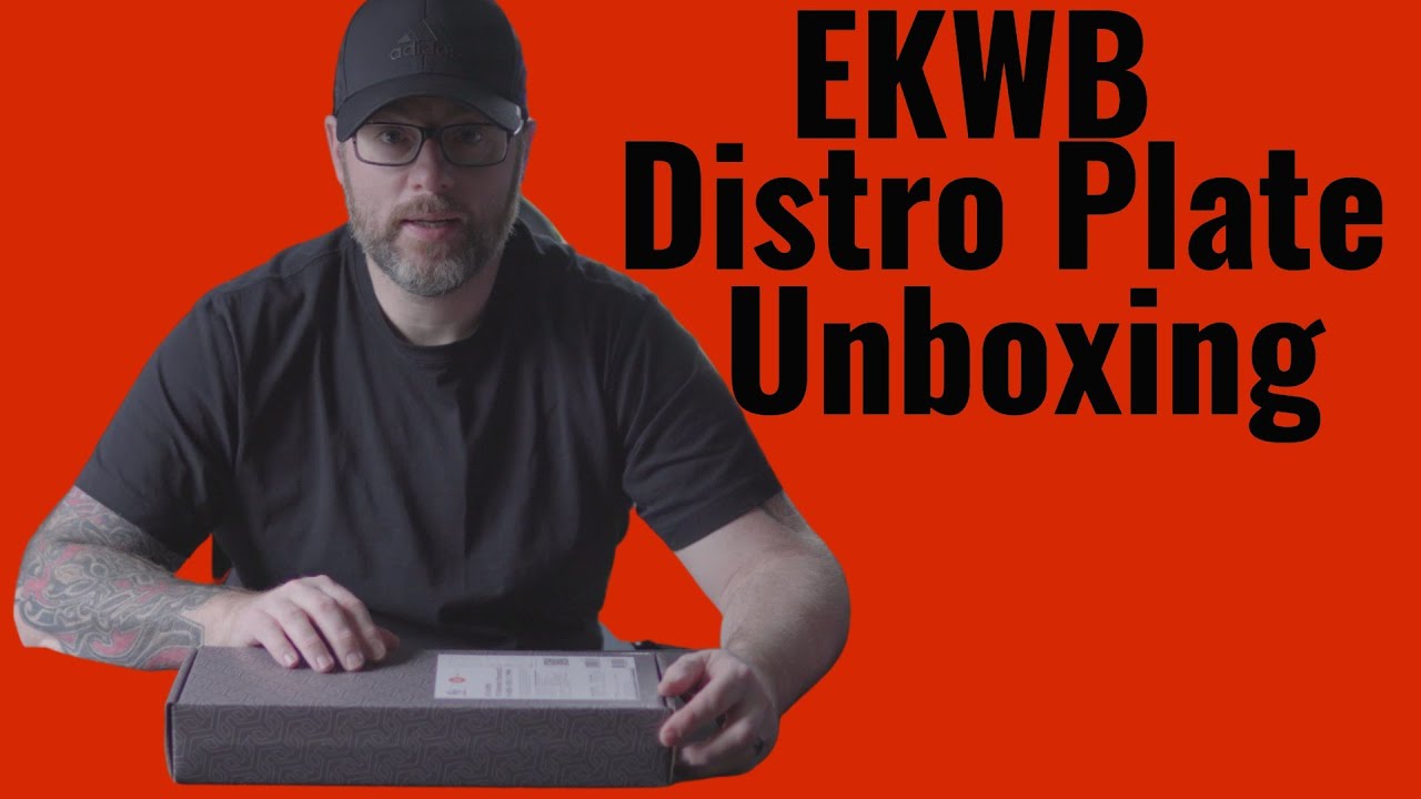 Ekwb Distro Plate Unboxing and Overview
