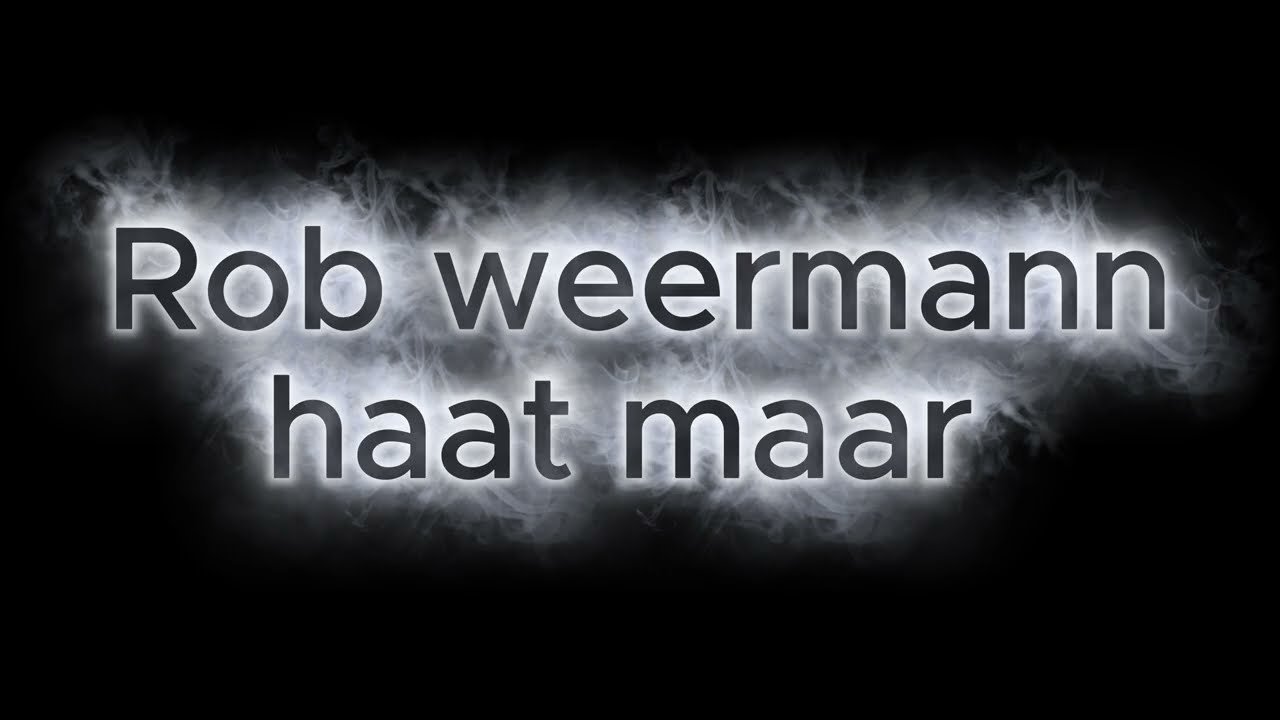 rob weermann - haat maar