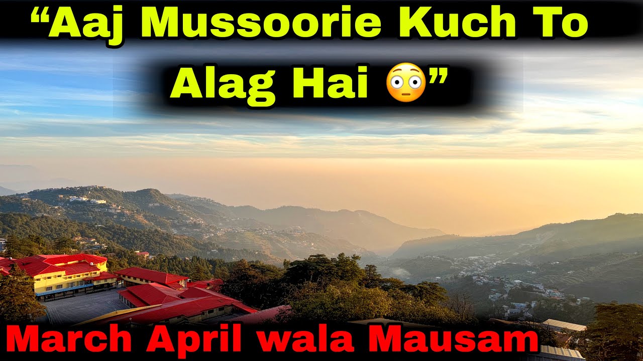 Mussoorie Me Aaj Alag Hi Chal Raha Hai 😳 | Weather & Crowd Update Today