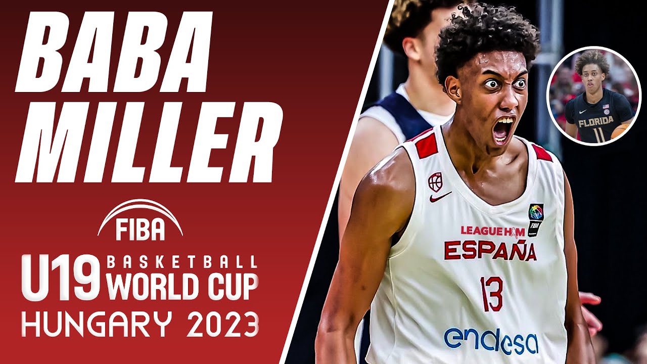 Baba Miller FIBA U19 World Cup Highlights | 6'11