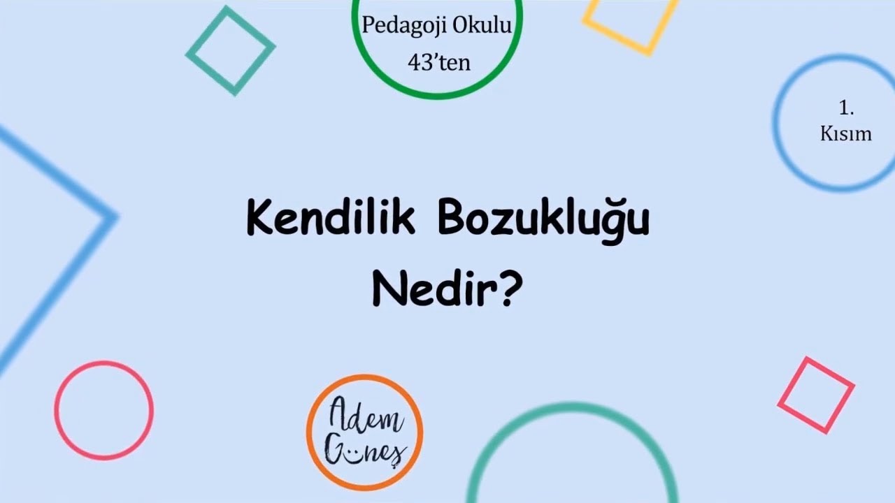 Kendinlik Bozukluğu Nedir?