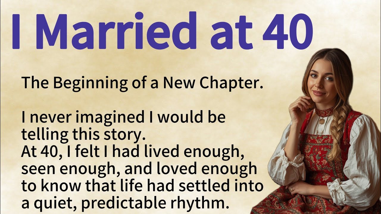 I Married at 40 ✅ Learn English Through story ✅ Emotional English Story