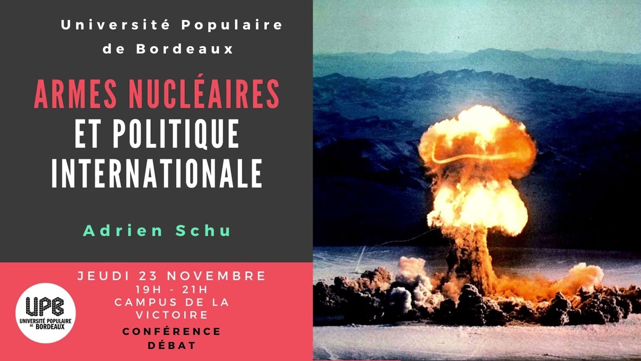 Armes nucl&eacute;aires et politique internationale - Adrien Schu