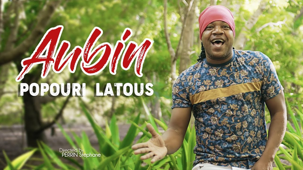 AUBIN - POPOURI LATOUS [CLIP OFFICIEL]