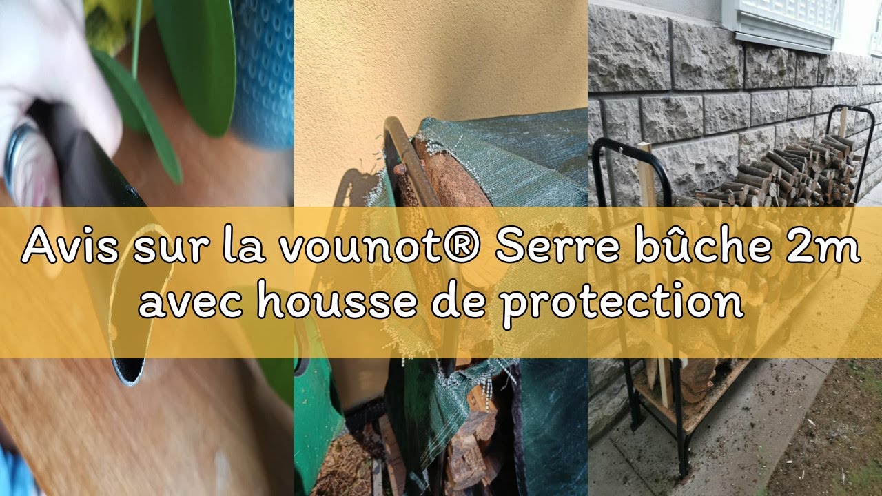 Avis sur la vounot® Serre bûche 2m avec housse de protection Range bûche acier grande capacité Range