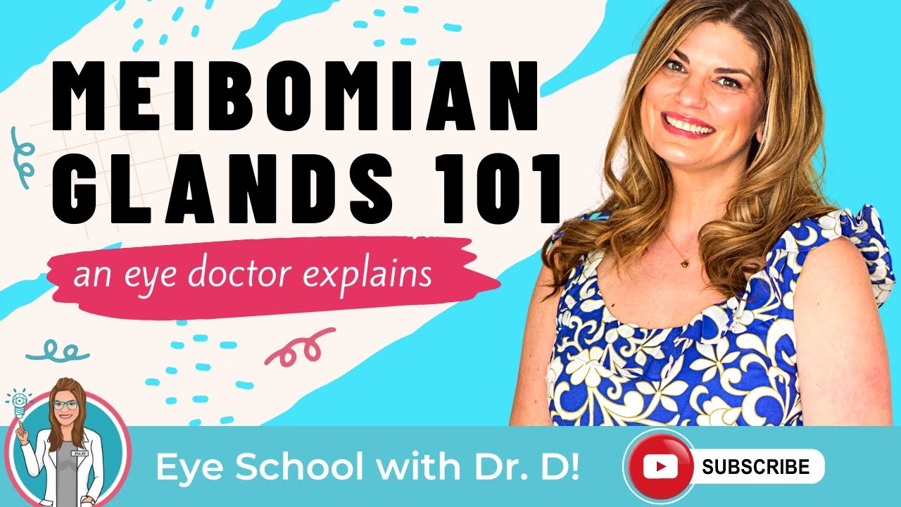Meibomian Glands 101 | Eye Doctor Explains