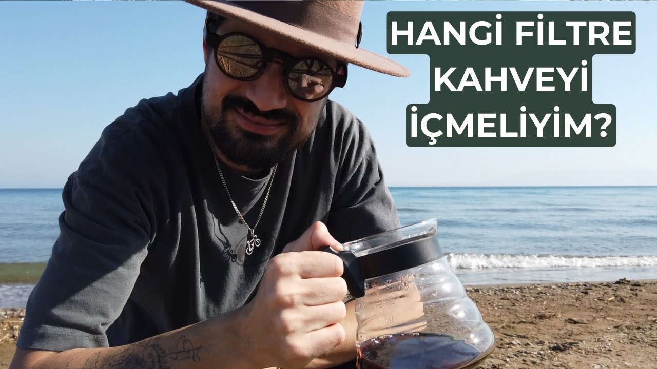 Filtre Kahve Önerilerim - Ben Hangi Filtre Kahveyi İçiyorum?